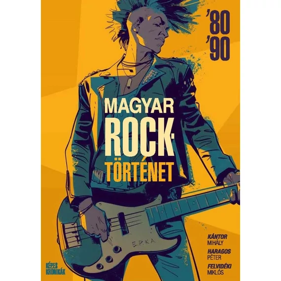 kepes-kronikak-magyar-rocktortenet-80-90